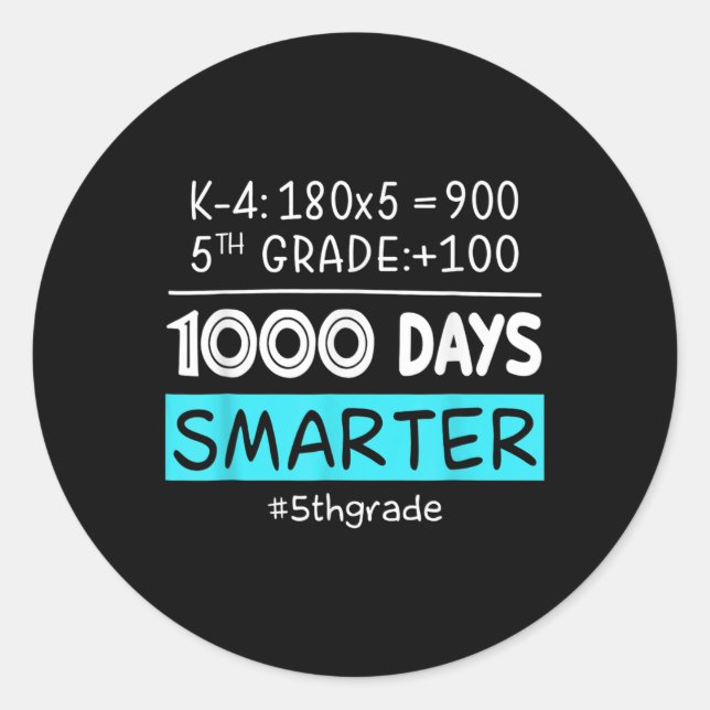 Sticker Rond Enseignant de 5e année 1000 Jours Plus intelligent (Devant)