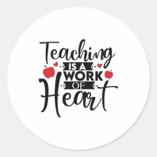 Sticker Rond Enseignant L'Art L'Enseignement Est Une Oeuvre De