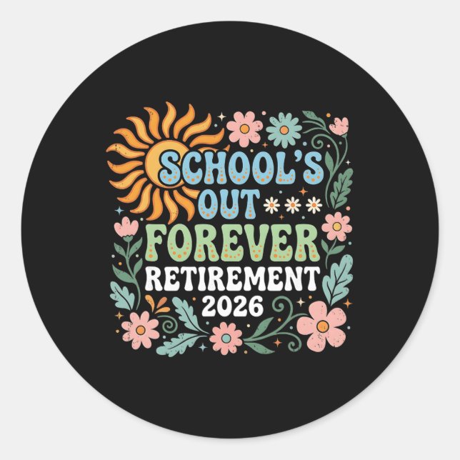 Sticker Rond Enseignant retraité 2026 Les écoles sont à jamais  (Devant)