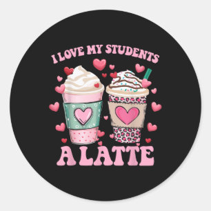 Sticker Rond Enseignant Saint-Valentin J'aime mon élève A Latte