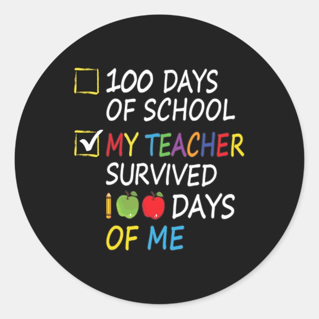 Sticker Rond Enseignant Survécu 100 Jours De Moi Enseignant Fun (Devant)