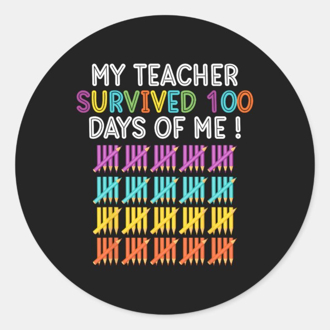 Sticker Rond Enseignant Survécu 100 Jours De Moi Enseignant Fun (Devant)
