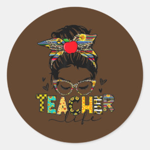Sticker Rond Enseignant Vie Messy Bun Cheveux Fête des Femmes E