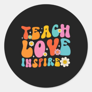 Sticker Rond Enseigner L'Amour Inspirer Le Premier Jour École R