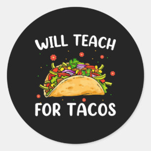 Sticker Rond Enseignera Tacos Mignonne Enseignant Drôle Taco Ci