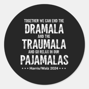 Sticker Rond Ensemble, Nous Pouvons Mettre Fin À La Dramala Et 