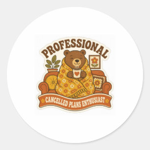 Sticker Rond Enthousiaste de Plans Annulés Professionnel Drôle