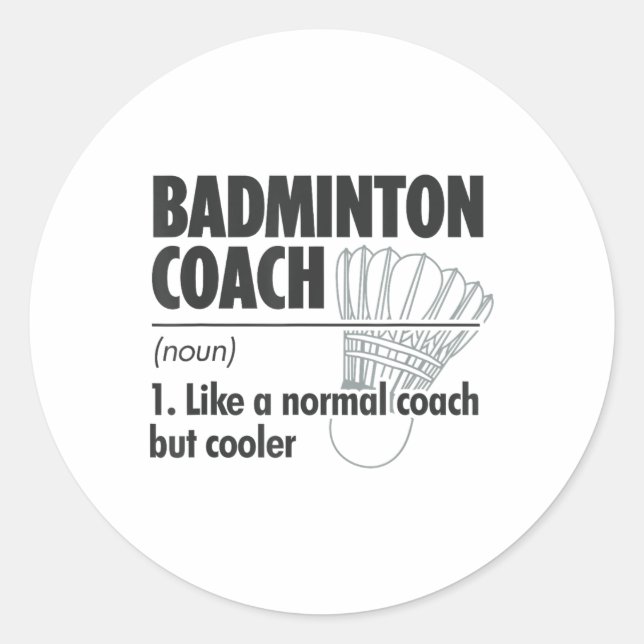 Sticker Rond Entraîneur de badminton Définition du nom badminto (Devant)