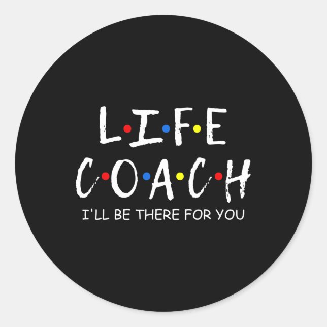 Sticker Rond Entraîneur Je serai là pour vous Mentor santé ment (Devant)