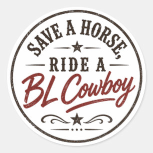 Sticker Rond Épargnez un cheval, montez un cowboy BL Autocollan