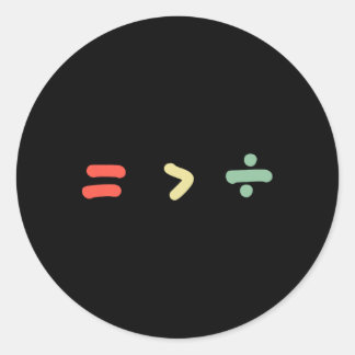 Sticker Rond Equality Is Greater Than Division Math Black Histo