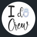 Sticker Rond Équipage de mariage enterrement de vie de jeune fi<br><div class="desc">Équipage de mariage enterrement de vie de jeune fille Demoiselle d'honneur Anneau assorti Cadeau drôle Autocollant rond classique Collection classique.</div>