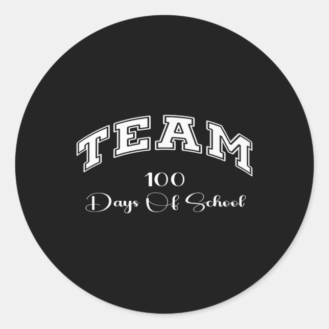 Sticker Rond Équipe 100 Jours De L'École Drôle Enseignant Ensei (Devant)