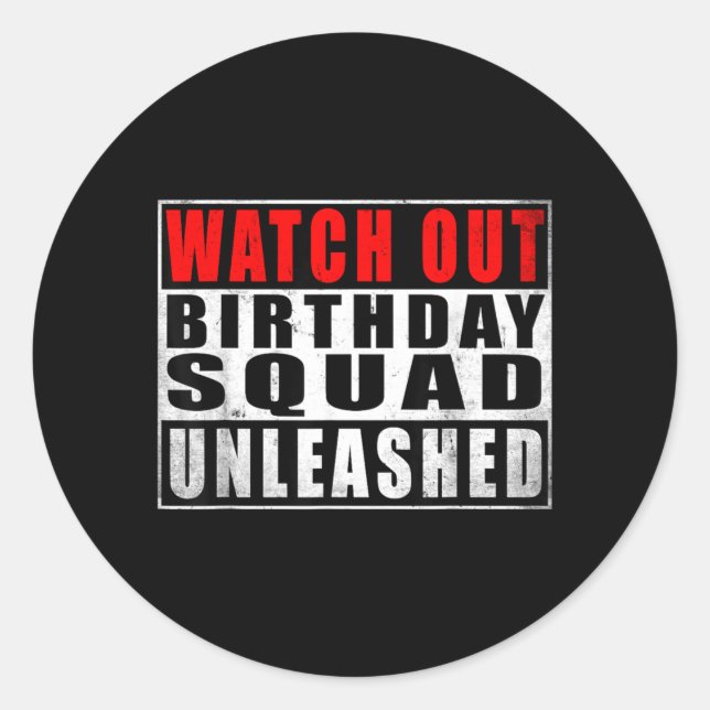 Sticker Rond Équipe d'anniversaire déchaînée Citations drôles (Devant)