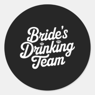 Sticker Rond Équipe de buveuses de la mariée Enterrement de vie