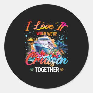 Sticker Rond Équipe de croisière 2025 J'adore quand on fait une
