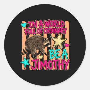 Sticker Rond Équipe de Jimothy Raccoon Meme Hommes Femmes Enfan