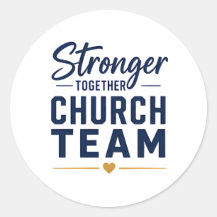 Sticker Rond Équipe de ministère de l'église Unis et forts
