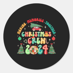 Sticker Rond Équipe de Noël 2024 Noël Super Faire des souvenirs