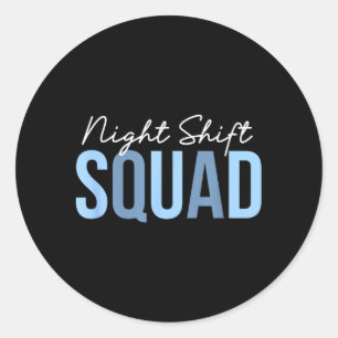 Sticker Rond Équipe de nuit drôle Équipe d'infirmière de nuit
