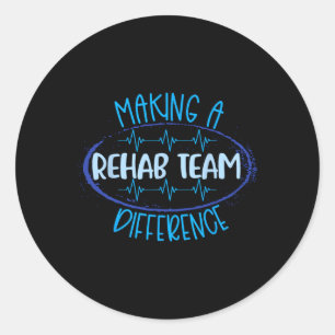 Sticker Rond Équipe De Rehab Faire Une Différence Pt Ot Slp The
