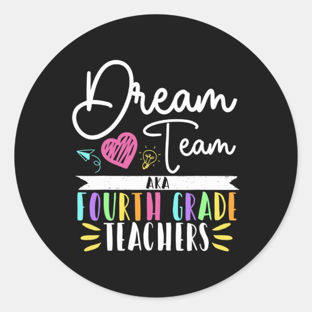 Sticker Rond Équipe de rêve de 4e année aka professeur de quatr (Devant)