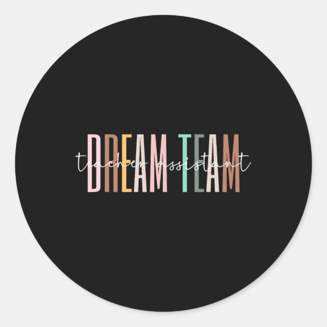 Sticker Rond Équipe de rêve Enseignant Istant Retour à l'école  (Devant)