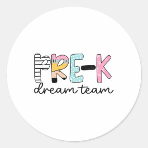 Sticker Rond Équipe de rêve préscolaire enseignant premier jour