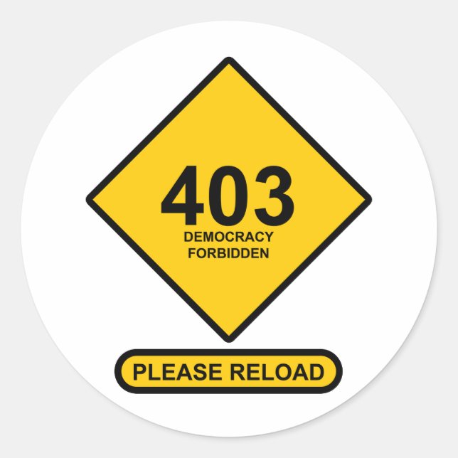 Sticker Rond Erreur 403 : Démocratie interdite (Devant)