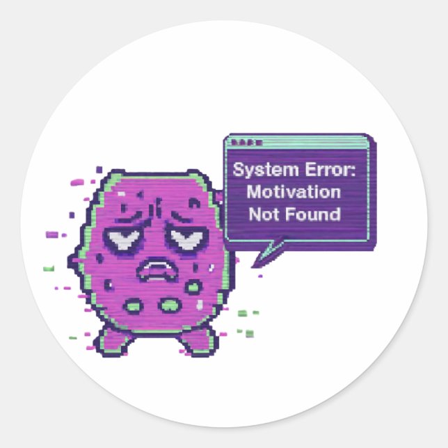 Sticker Rond Erreur Système : Motivation Non Trouvée | Glitch D (Devant)