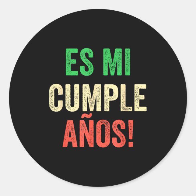 Sticker Rond Es Mi Cumpleaños - Spanish Espanol - Its My Birthd (Devant)