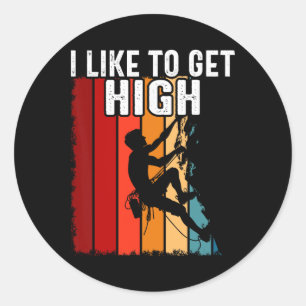 Sticker Rond Escalade Vintage J'aime me hisser haut drôle Clic