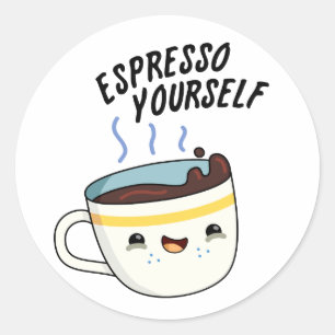 Sticker Rond Espresso Yourself amusant jeu de café