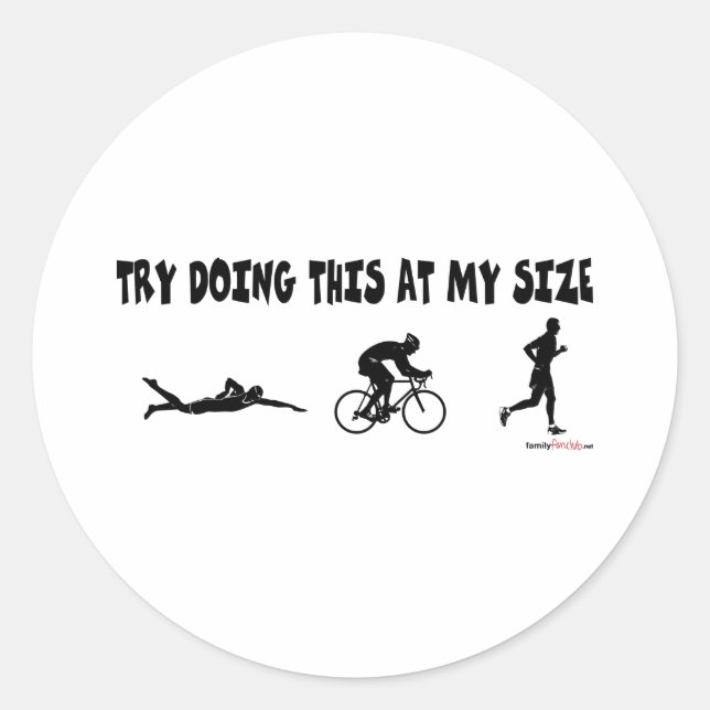 Sticker Rond Essayez de faire ça à ma taille (Devant)