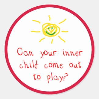 Sticker Rond Est-ce que votre enfant intérieur peut sortir et j