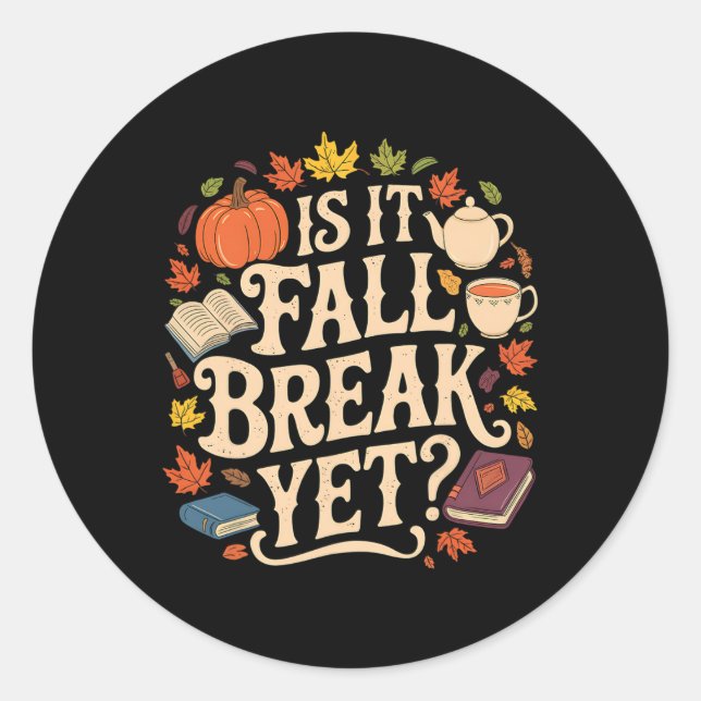 Sticker Rond Est-Il Pause Automne Pourtant Thanksgiving Automne (Devant)