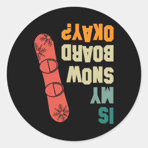 Sticker Rond Est Mon Snowboard Ok Drôle Snowboard Crash Wint