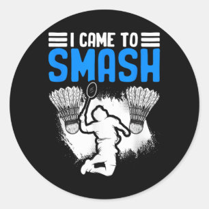 Sticker Rond Est venu écraser joueur de badminton de loisir spo