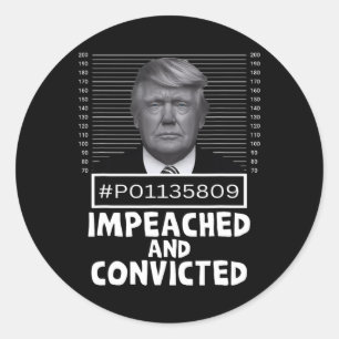 Sticker Rond Et Condamné Felon 45 Drôle Mugshot Anti Trump