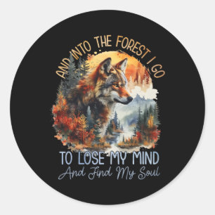 Sticker Rond Et dans la forêt, je vais perdre la tête Camping W
