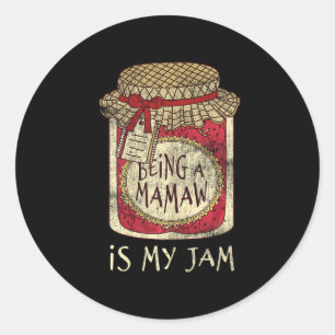 Sticker Rond Étant Mamaw Grand-mère Mignonne Confiture Citation