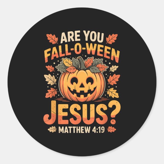 Sticker Rond Êtes-vous Fall-o-ween Jésus Halloween chrétien Pum (Devant)