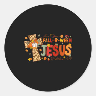 Sticker Rond Êtes-vous Fall-o-ween Jésus tombe Halloween chréti