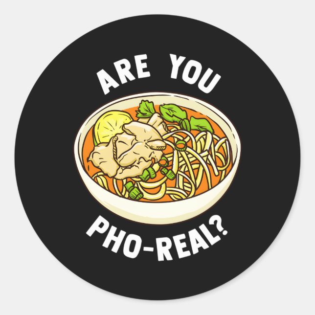 Sticker Rond Êtes-Vous Pho Véritable Soupe De nouilles Vietnami (Devant)