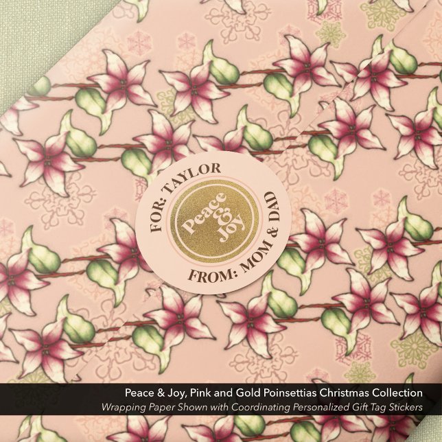 Sticker Rond Étiquette-cadeau Peace & Joy Gold et Pink Round (Peace & Joy Gold and Pink Round Gift Tag Sticker Shown with Matching Pink Poinsettia Wrapping Paper.)