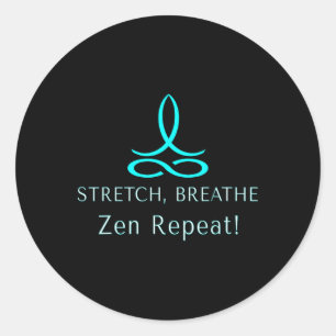Sticker Rond Étirer Respirer Zen Répéter Bien-être Conscient La