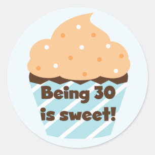 Sticker Rond Etre 30 est Sweet T-shirts et cadeaux