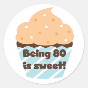 Sticker Rond Etre 80 est Sweet Birthday T-shirts et cadeaux
