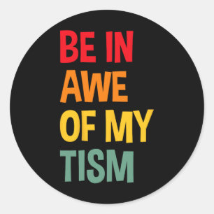 Sticker Rond Être À L'Abri De Ma Sensibilisation sur l'autisme