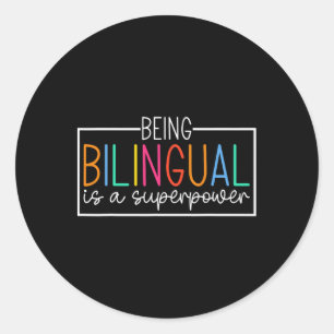 Sticker Rond Être Bilingue Est Un Superpouvoir Ck Pour La Rentr